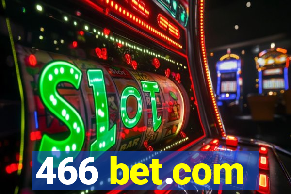 466 bet.com